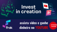 Extensão Frak.id Dinheiro Assistindo Youtube